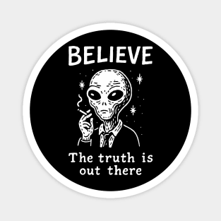 Believe The Truth Is Out There Conspiracy Irony Magnet